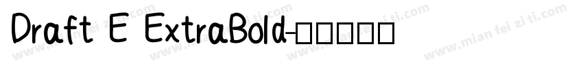 Draft E ExtraBold字体转换